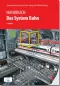 Das System Bahn Das System Bahn